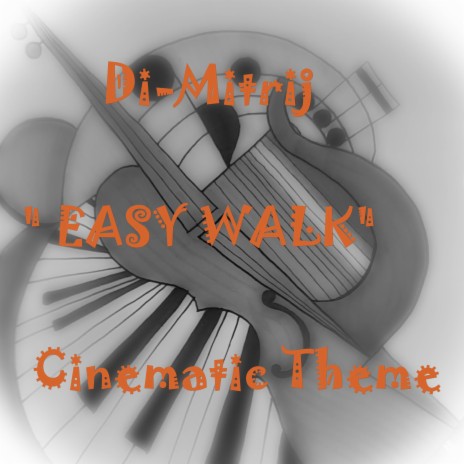 Easy Walk Cinematic Theme | Boomplay Music