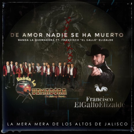 De Amor Nadie Se Ha Muerto (with Francisco El Gallo Elizalde) | Boomplay Music