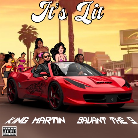 It's Lit ft. Savant The 9 | Boomplay Music