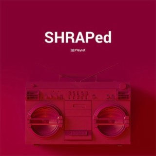 SHRAPed | Boomplay Music