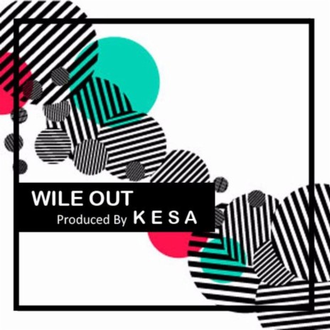 Wile Out | Boomplay Music