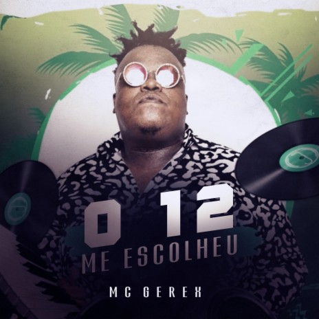 O 12 Me Escolheu | Boomplay Music