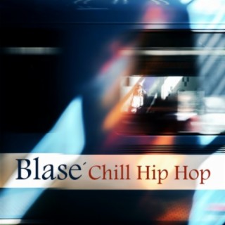 Blaśe: Chill Hip Hop