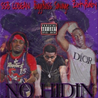 No Hidin (feat. BiggBossSavage & ZutyBaby)