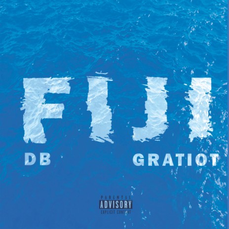 Fiji ft. GRATIOT