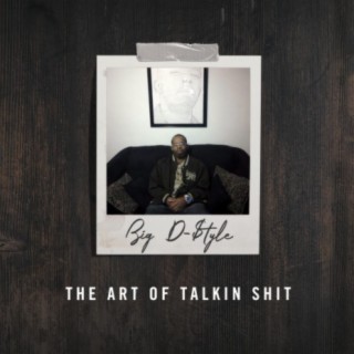 The Art Of Talkin Shit