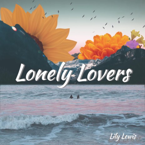 Lonely Lovers | Boomplay Music