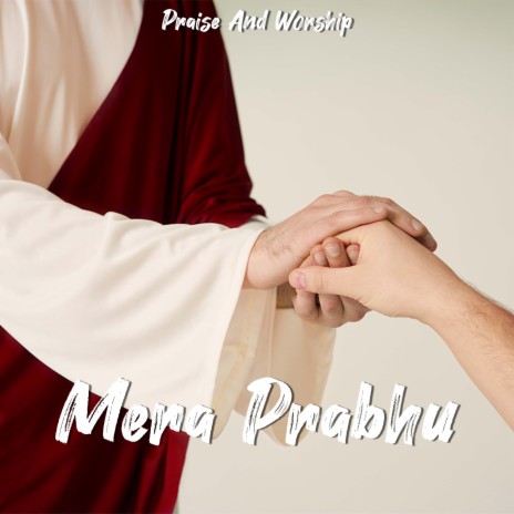 Mera Prabhu | Boomplay Music