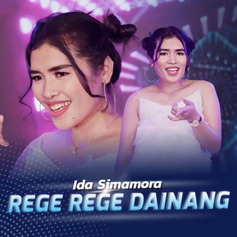 Rege Rege Dainang | Boomplay Music