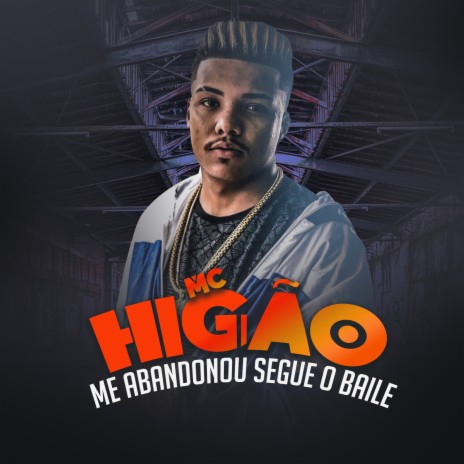 Me Abandonou Segue o Baile | Boomplay Music