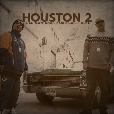 Houston 2 Madrid ft. Señor Ortega & Lil Keke | Boomplay Music