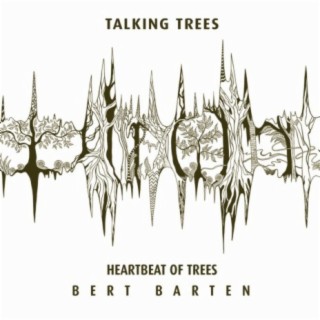 Heartbeat of Trees