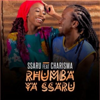 Rhumba Ya Ssaru ft. Charisma (KE) lyrics | Boomplay Music