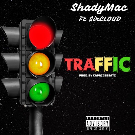 Traffic (feat. $irCloud) | Boomplay Music