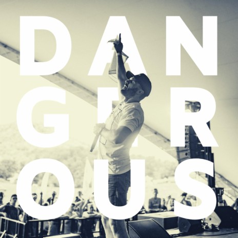 Dangerous (feat. Russ Parrish)