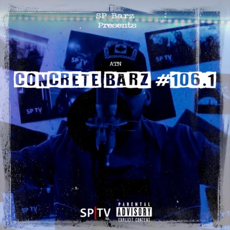 Concrete Barz #106.1 (feat. ATN) | Boomplay Music