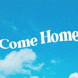 Come Home (Happy Type Beat)