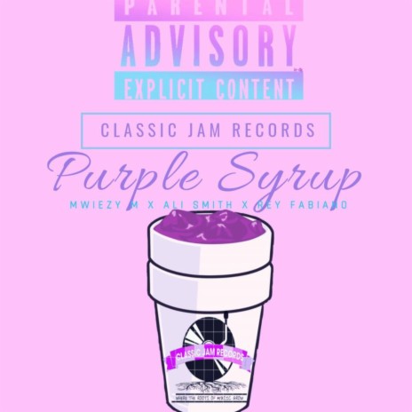 Purple Syrup ft. Ali Smith & Rey Fabiano | Boomplay Music