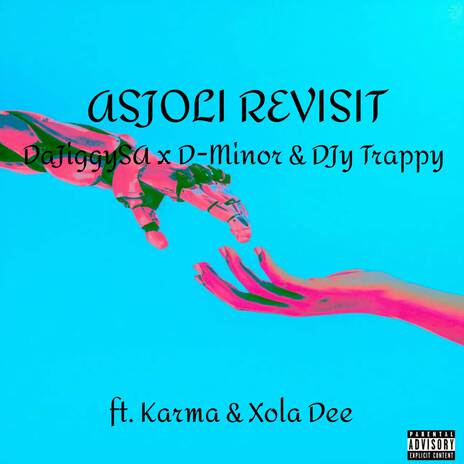 Asjoli Revisit ft. D-Minor, Djy Trappy, Karma RSA & Xola Dee | Boomplay Music