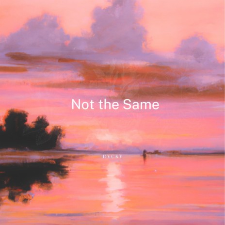 Not the Same ft. Patricia | Boomplay Music