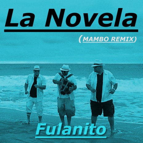 La Novela (Mambo Remix) | Boomplay Music