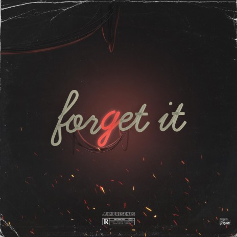 Forget It | Boomplay Music