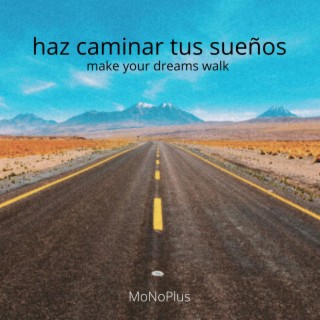 Haz Caminar tus Sueños