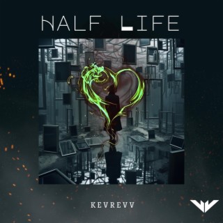 Half Life lyrics | Boomplay Music