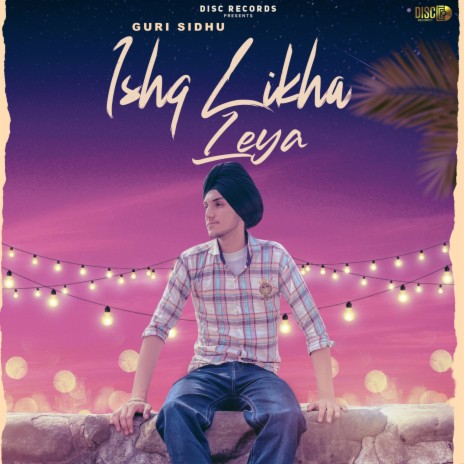 Ishq Likha Leya | Boomplay Music