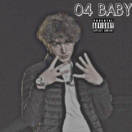 04 Baby | Boomplay Music