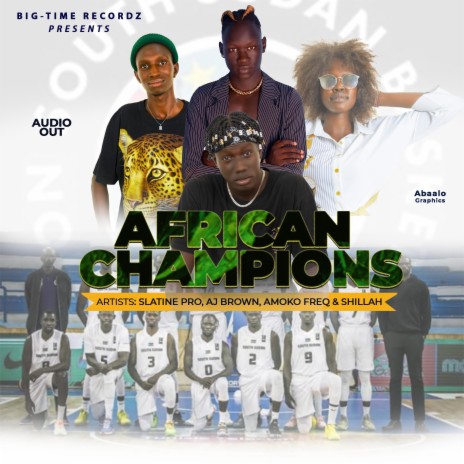 African Champions ft. AJ brown, Amoko Freq & Shillah | Boomplay Music