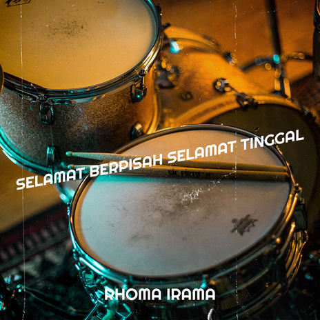 Selamat Berpisah Selamat Tinggal | Boomplay Music