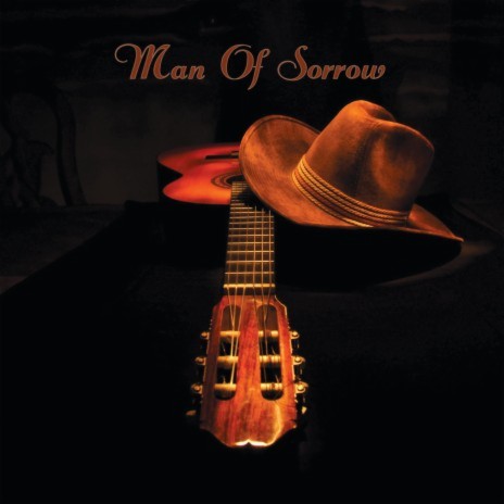 Man Of Sorrow | Boomplay Music