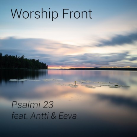 Psalmi 23 (feat. Antti ja Eeva)
