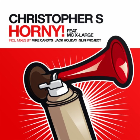 Horny! (Slin Project Remix) ft. MC X-Large | Boomplay Music