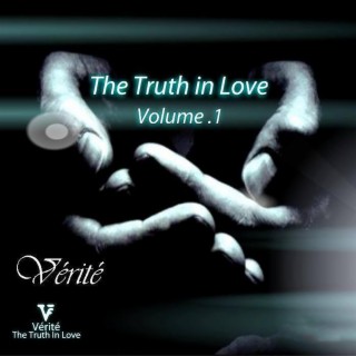 The Truth In Love (Volume 1)