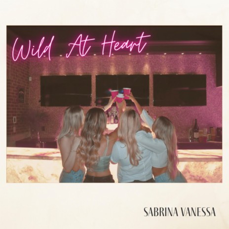 Wild At Heart | Boomplay Music