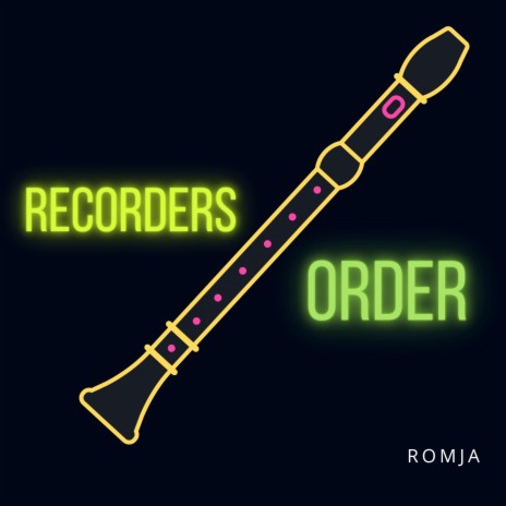 Recorders Order | Boomplay Music