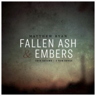 Fallen Ash & Embers