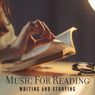 Music For Reading, Writing And Studying - Ambience To Concentrate And Focus