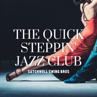 The Quick Steppin' Jazz Club