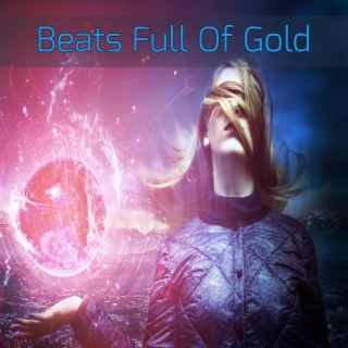 Beats Full Of Gold