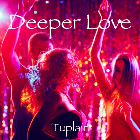 Deeper Love | Boomplay Music