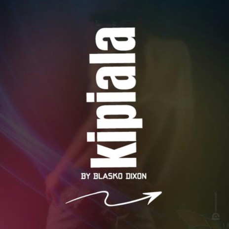 Kipiala | Boomplay Music