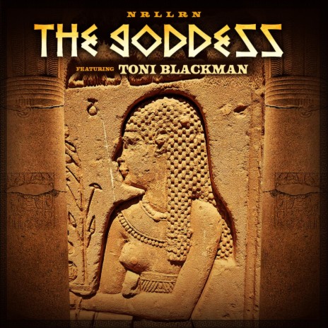 The Goddess ft. Toni Blackman | Boomplay Music