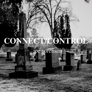 CONNECT/CONTROL lyrics | Boomplay Music