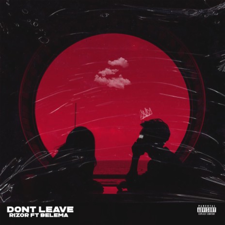 Don't Leave (feat. Belema)