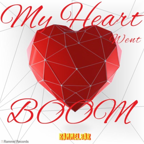 My Heart Went Boom | Boomplay Music