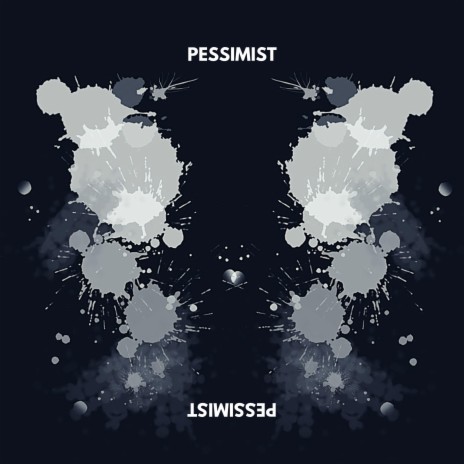 Pessimist | Boomplay Music