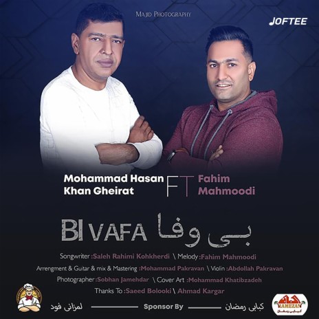 Bi Vafa ft. Mohammad Hsan Gheirat & Joftee | Boomplay Music